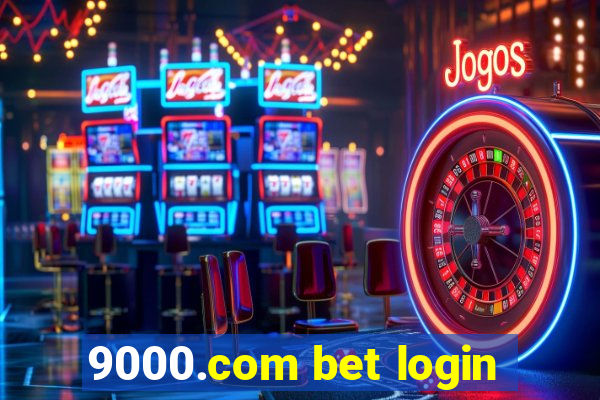 9000.com bet login